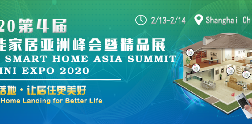 4th Smart Home Asia Summit & Mini Expo 2020 in Shanghai