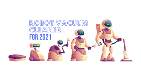 Top 10 Robot Vacuum Cleaner for 2021 Top 10 Robot Vacuum Cleaner for 2021