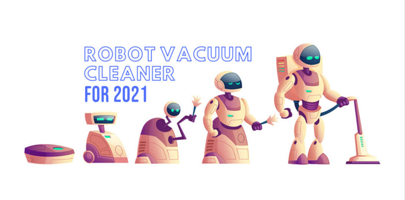 Top 10 Robot Vacuum Cleaner for 2021
